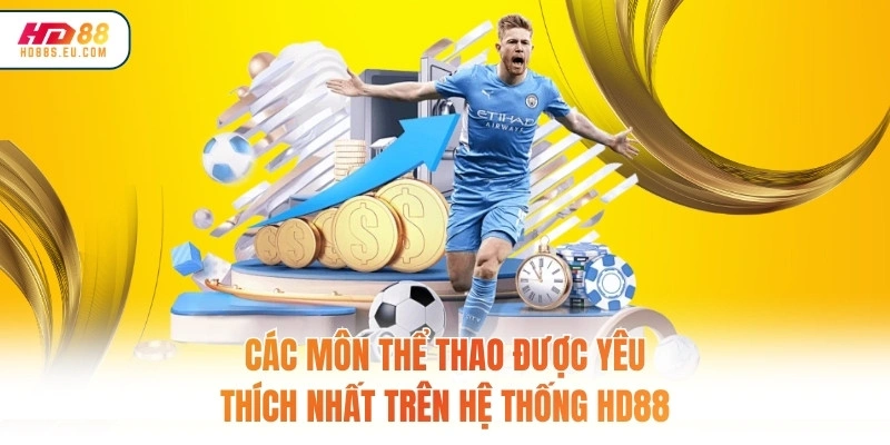 Các môn thể thao được yêu thích nhất trên hệ thống