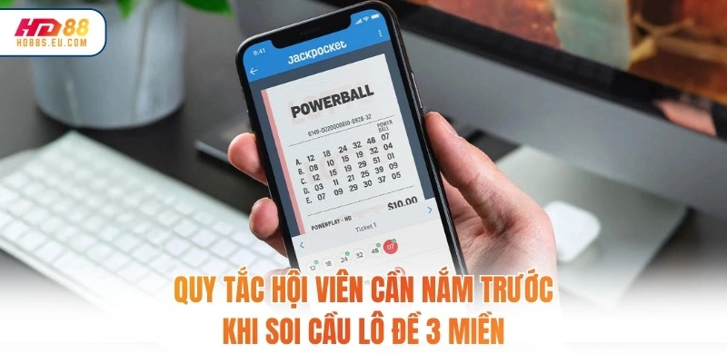 Quy tắc hội viên cần nắm trước khi soi cầu lô đề 3 miền
